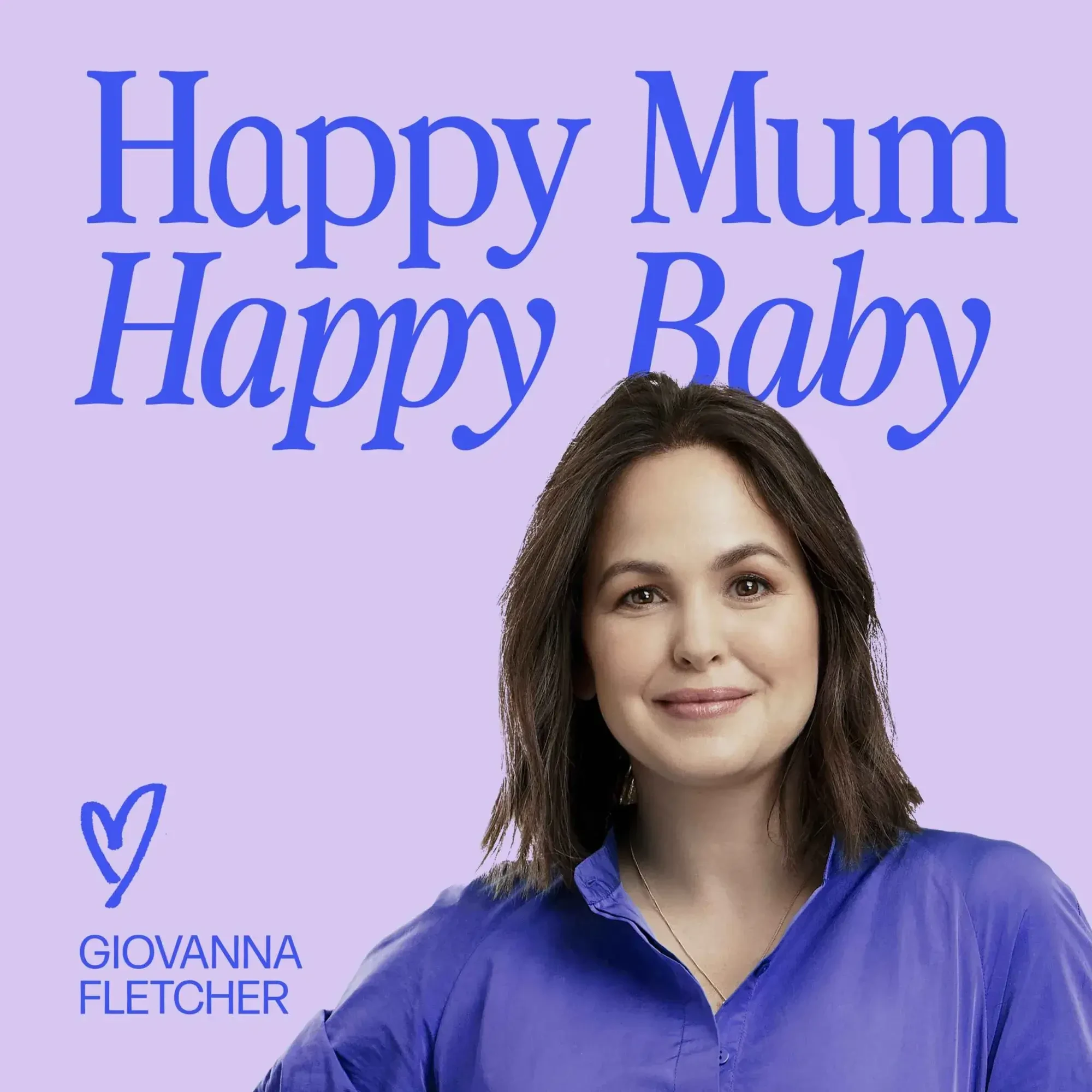 Giovanna Fletcher - Happy Mum, Happy Baby podcast cover