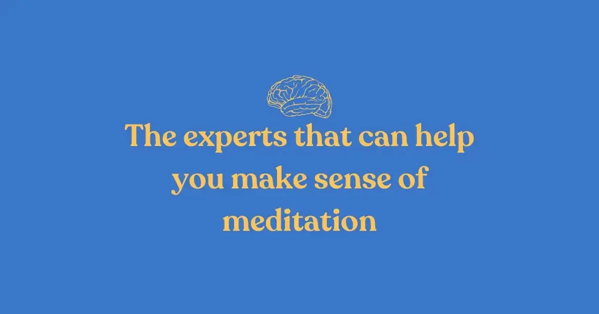 Make Sense of Meditation and Mindufulness