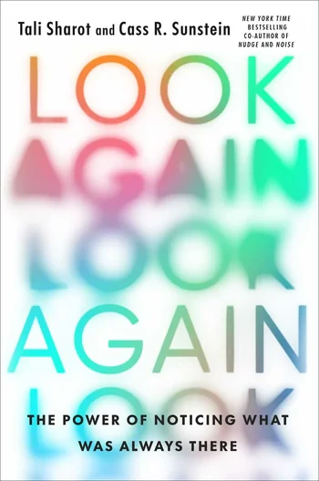 Tali Sharot - Look Again: The Power Of Noticing What Was Always There book cover