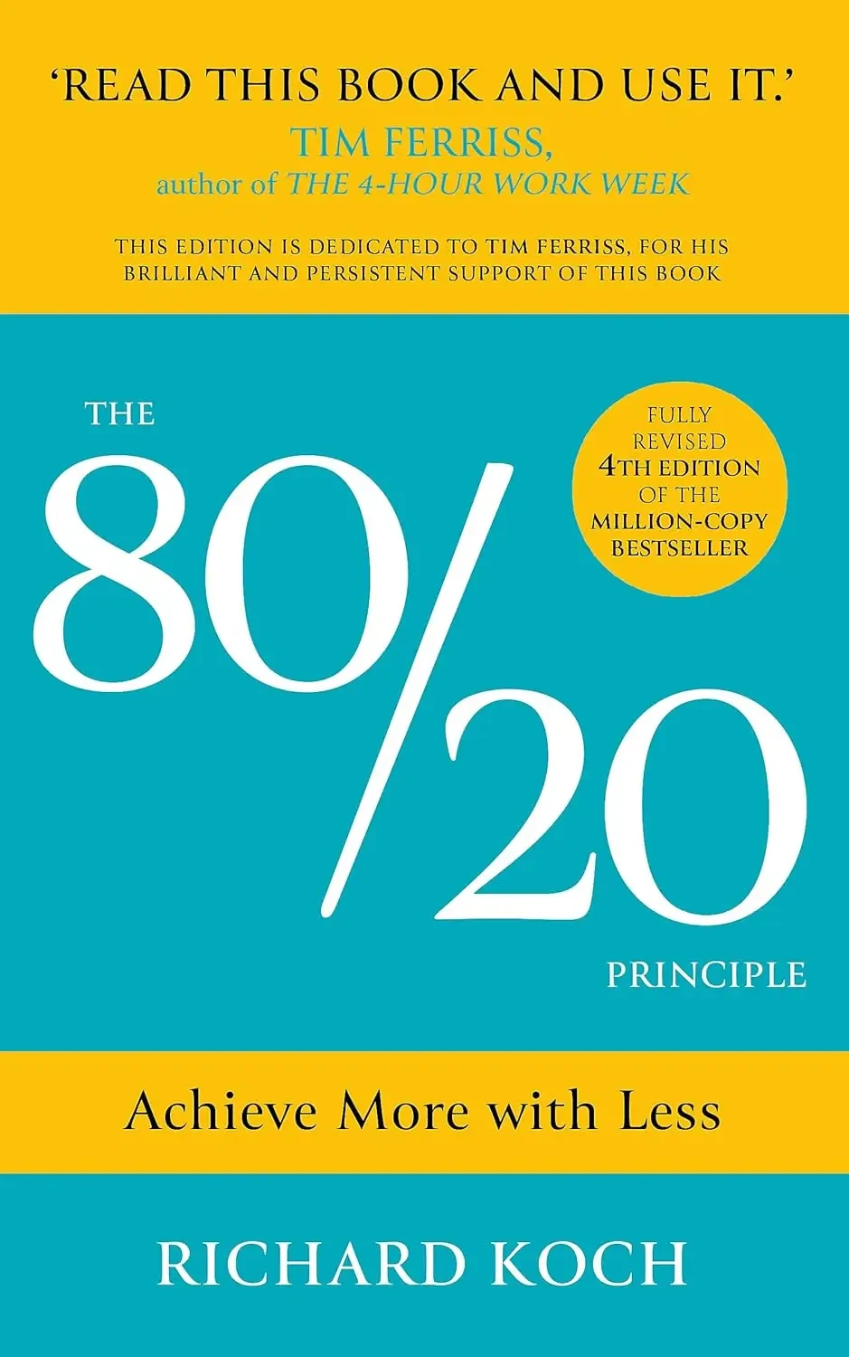 Richard Koch - The 80/20 Principle: Achieve More With Less book cover