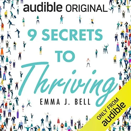 9 Secrets to Thriving
