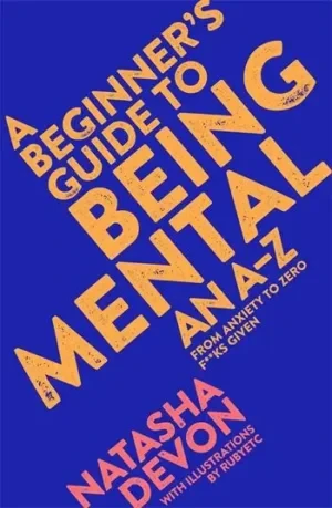 Natasha Devon - A Beginner's Guide to Being Mental book cover