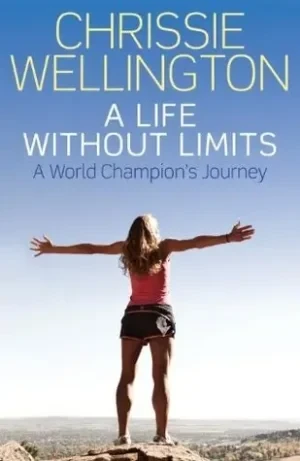Chrissie Wellington - A Life Without Limits book cover