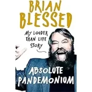 Brian Blessed - Absolute Pandemonium: My Louder Than Life Story book cover