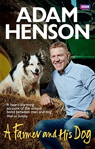 Adam Henson - A Farmer and His Dog book cover