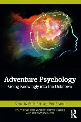 Paula Reid - Adventure Psychology: Going Knowingly Into The Unkown book cover