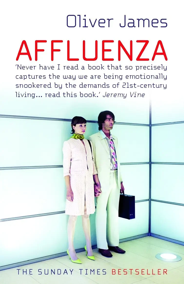 Oliver James - Affluenza book cover
