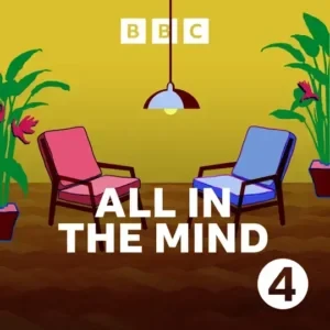 Claudia Hammond - All In The Mind podcast cover