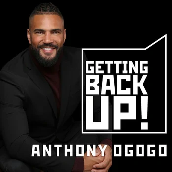 Anthony Ogogo - Getting Back Up podcast cover