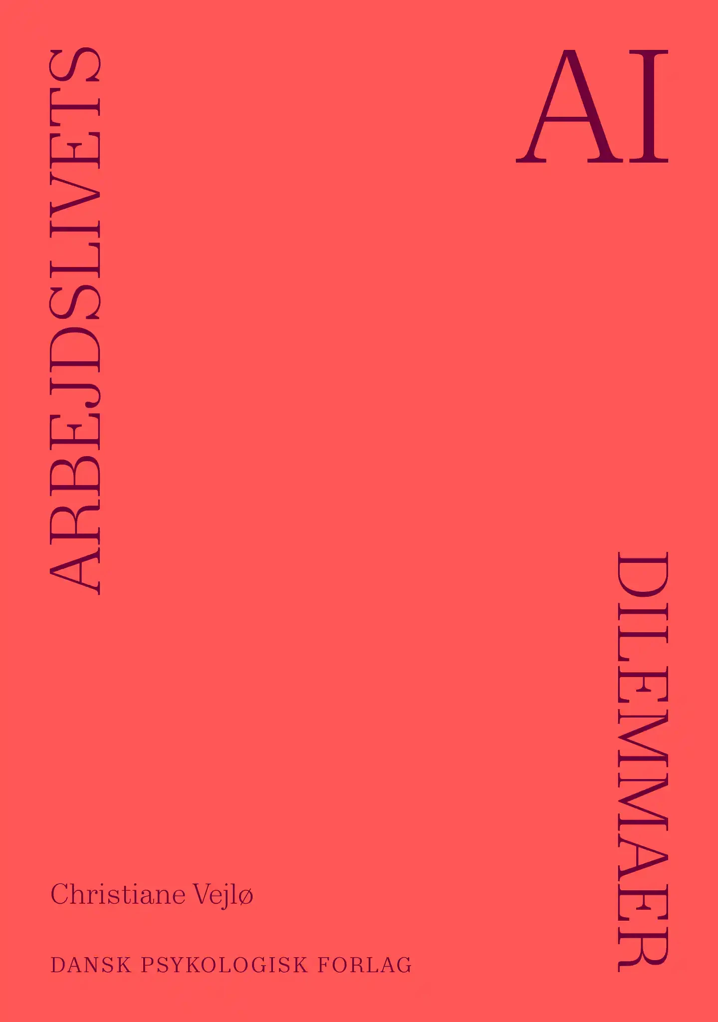 Christiane Vejlø - Arbejdslivets Dilemmaer - AI book cover