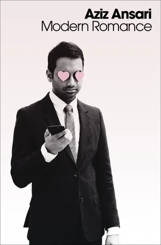 Aziz Ansari - Modern Romance book cover