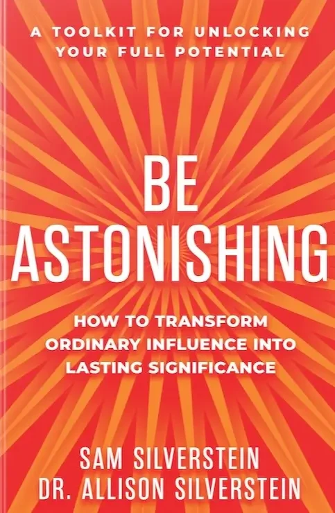 Sam Silverstein - Be Astonishing book cover