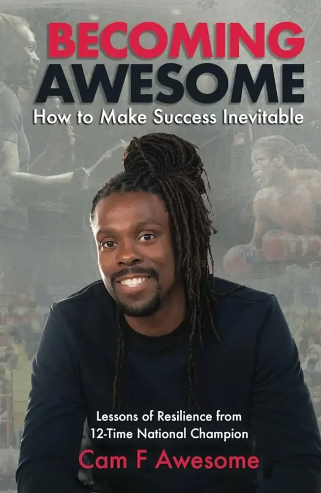 Cam Awesome - Becoming Awesome: How To Make Success Inevitable book cover
