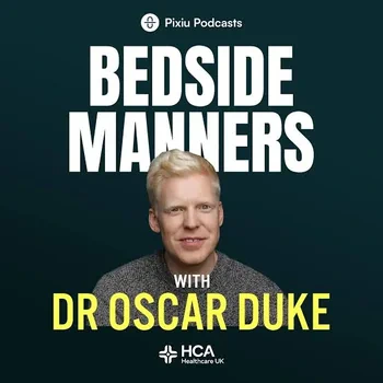 Dr Oscar Duke - Bedside Manners podcast cover