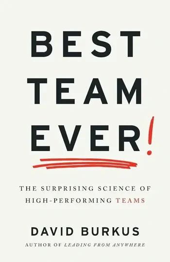 David Burkus - Best Team Ever book cover