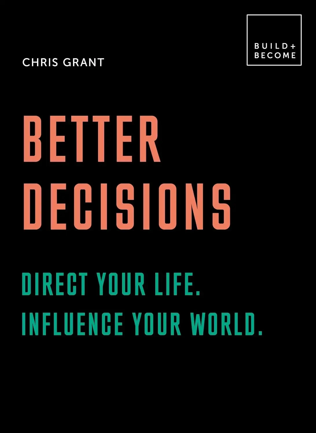 Chris Grant - Better Decisions book cover