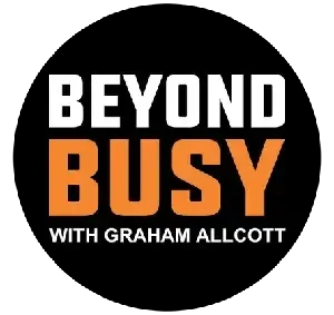 Graham Allcott - Beyond Busy podcast cover