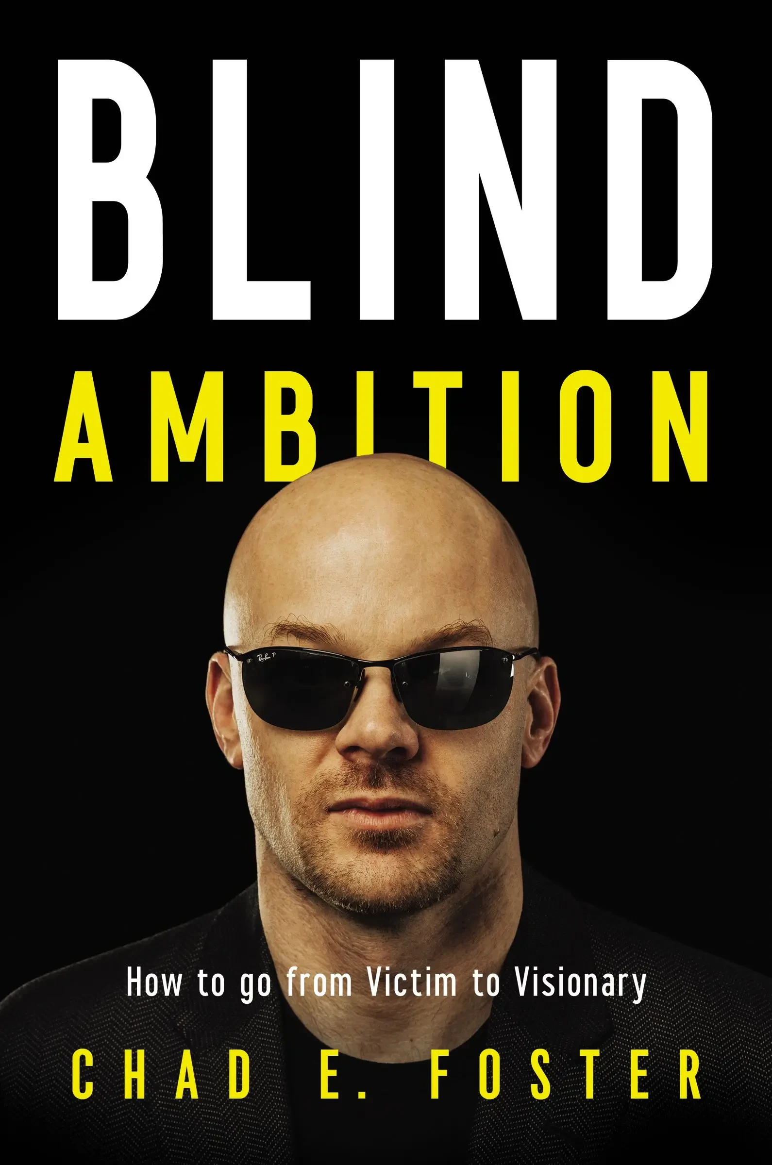 Chad Foster - Blind Ambition book cover
