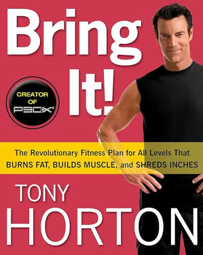 Tony Horton - Bring It! book cover