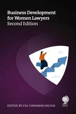 Susan Heaton-Wright - Business Development For Women Lawyers (Contributor) book cover
