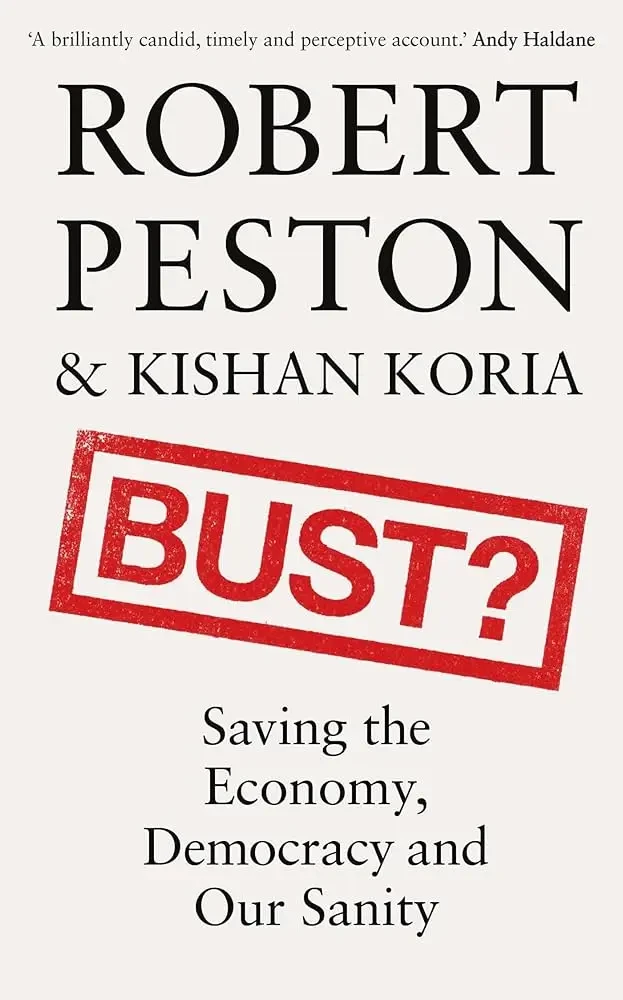 Robert Peston - Bust?: Saving The Economy, Democracy And Our Sanity book cover