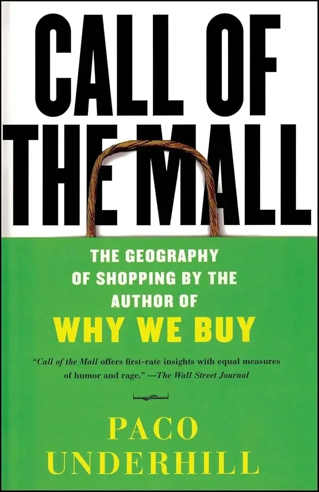 Paco Underhill - Call of the Mall book cover