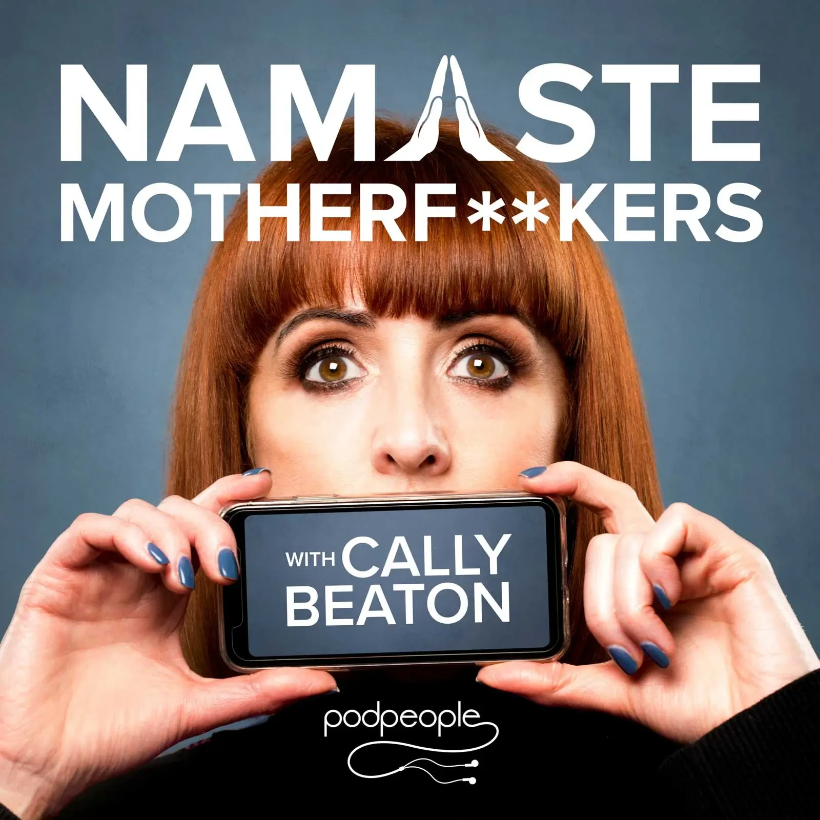 Cally Beaton - Namaste Motherf**kers podcast cover