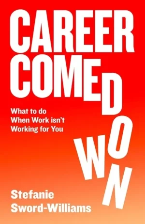 Stef Sword-Williams - Career Comedown book cover