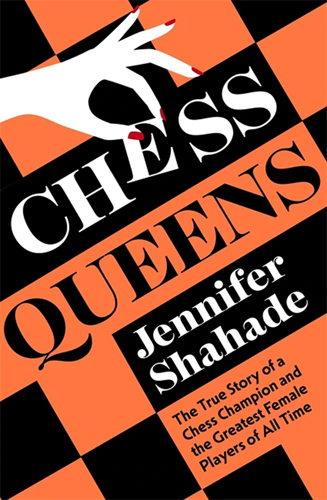 Jennifer Shahade - Chess Queens book cover