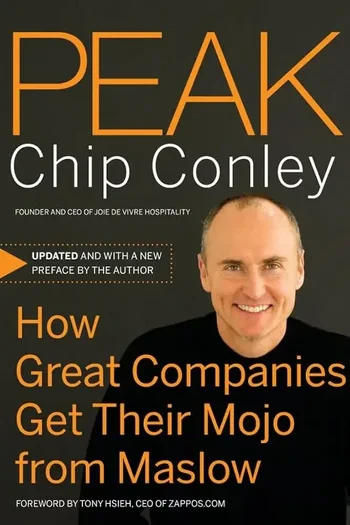 Peak: How Great Companies Get Their Mojo From Maslow