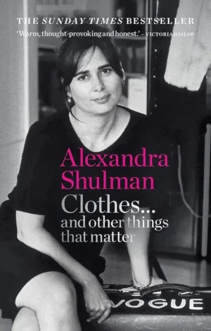 Alexandra Shulman - Clothes... book cover