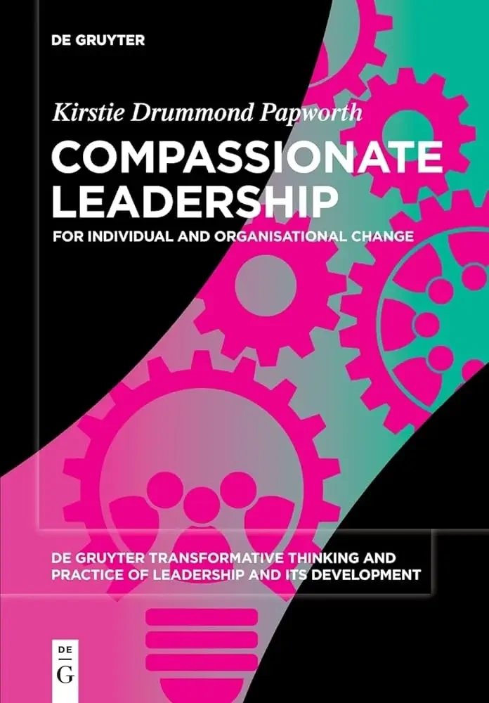 Kirstie Drummond Papworth - Compassionate Leadership book cover