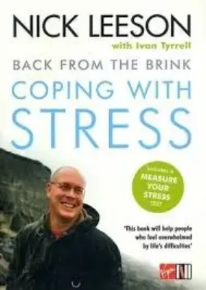 Nick Leeson - Back From The Brink: Coping With Stress book cover