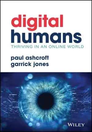 Digital Humans: Thriving In An Online World