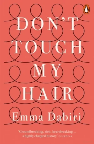 Emma Dabiri - Don't Touch My Hair book cover