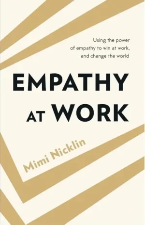 Mimi Nicklin - Empathy At Work book cover