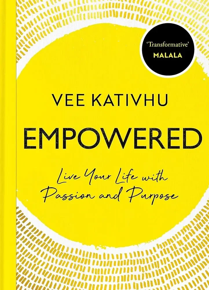 Vee Kativhu - Empowered: Live Your Life With Passion And Purpose book cover