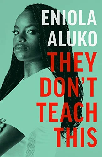 Eniola Aluko - They Don't Teach This book cover
