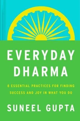 Suneel Gupta - Everyday Dharma book cover