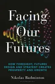 Nikolas Badminton - Facing Our Futures book cover