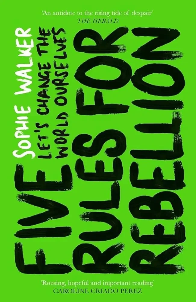 Sophie Walker - Five Rules For Rebellion book cover
