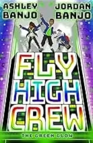 Jordan Banjo - Fly High Crew: The Green Glow book cover