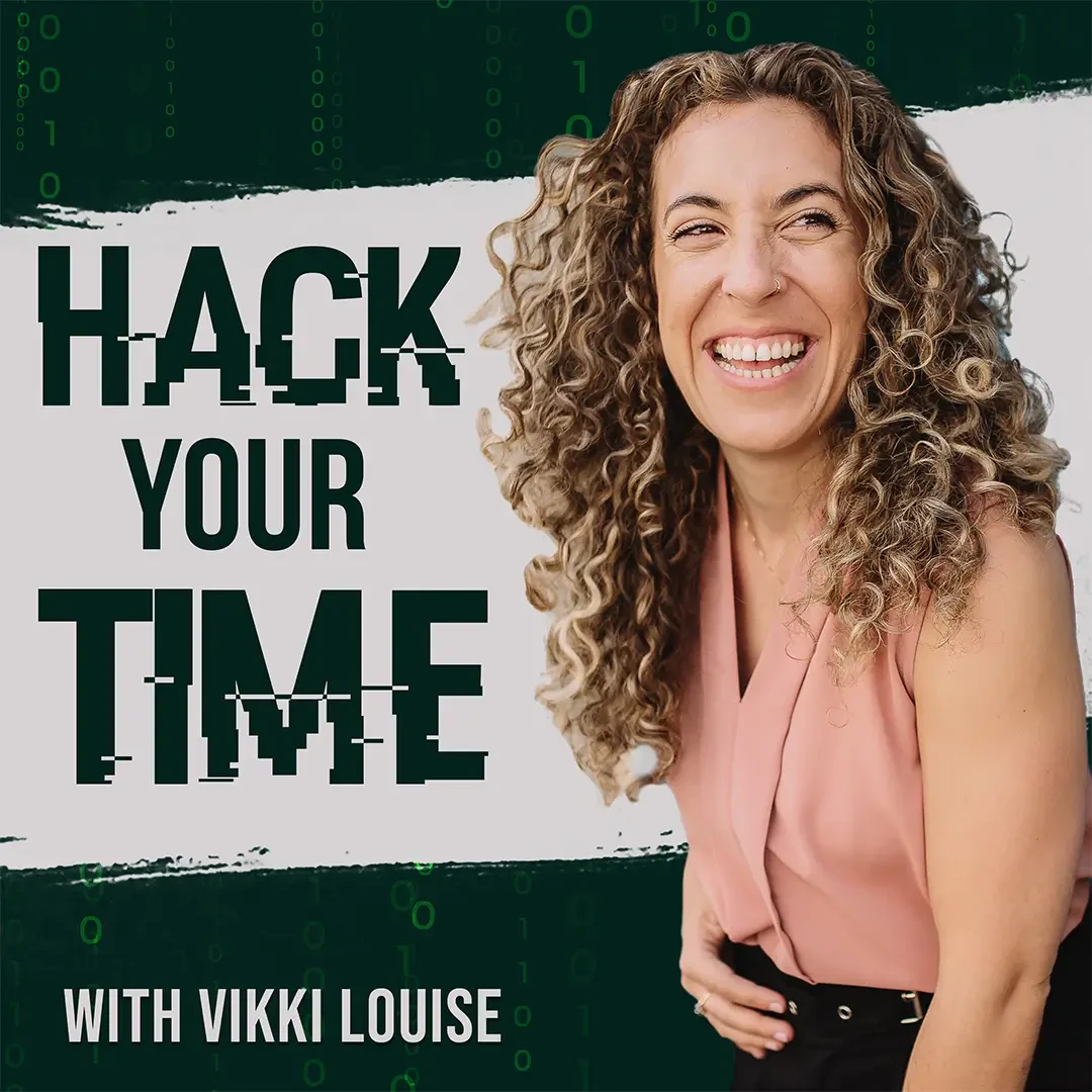 Vikki Yaffe - Hack Your Time podcast cover