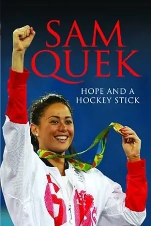 Sam Quek - Hope & A Hockey Stick book cover