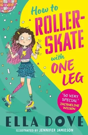 Ella Dove - How To Rollerskate With One Leg book cover
