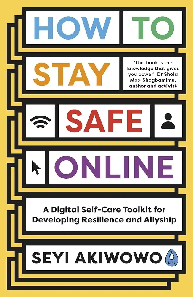 Seyi Akiwowo - How To Stay Safe Online book cover