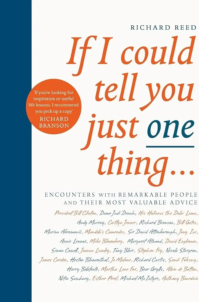 Richard Reed - If I Could Tell You Just One Thing... book cover