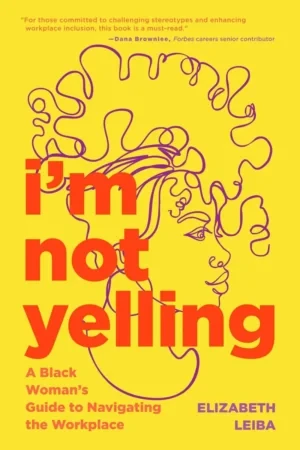 Elizabeth Leiba - I'm Not Yelling book cover