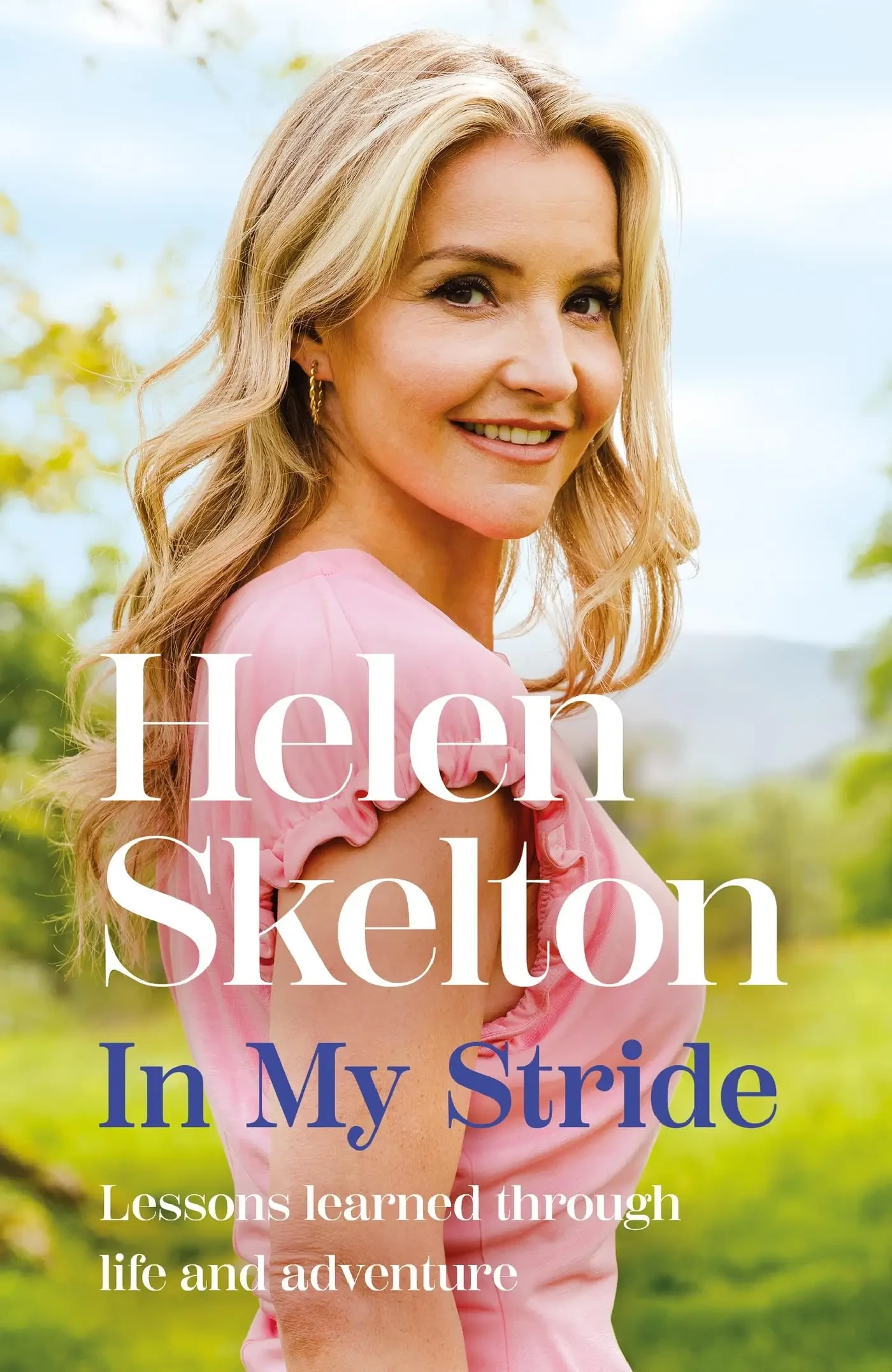 Helen Skelton - In My Stride: Lessons Learned Through Life And Adventure book cover