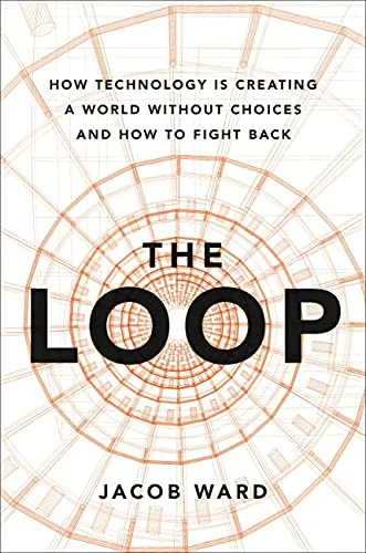 Jacob Ward - The Loop book cover